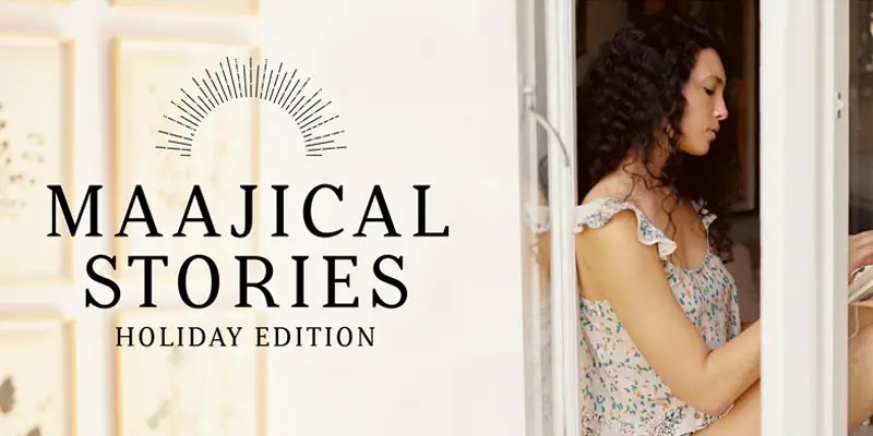 Read more about the article Maajical stories: holiday edition