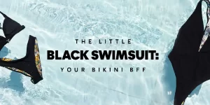 The little black swimsuit: your bikini bff